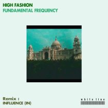 High Fashion – Fundamental Frequency