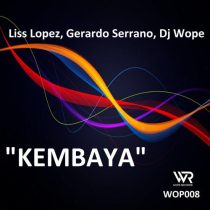DJ Wope, Gerardo Serrano & Liss Lopez – Kembaya