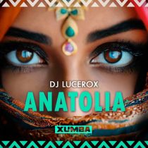 DJ Lucerox – Anatolia