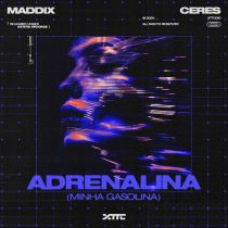 Ceres & Maddix – Adrenalina (Minha Gasolina)