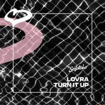 LOVRA – Turn It Up (Extended Mix)