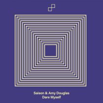 Amy Douglas & Saison – Dare Myself (Extended Mix)