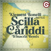 Klement Bonelli & Idd Aziz – Scilla E Cariddi  (TR3NACRIA Extended Mix)