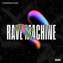 Changing Faces – Rave Machine