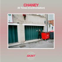CHANEY (UK) – 39 Times (Confrontation)