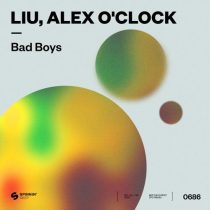 Liu & Alex O’Clock – Bad Boys (Extended Mix)
