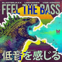 Lockdown, Blasterjaxx & Vion Konger – Feel The Bass (Extended Mix)