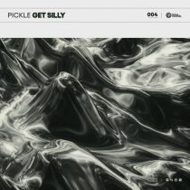 Pickle – Get Silly (Extended Mix)