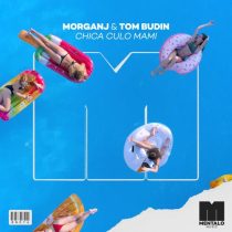 MorganJ & Tom Budin – Chica Culo Mami (Extended Mix)