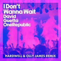 David Guetta & OneRepublic – I Don’t Wanna Wait (Hardwell & Olly James Remix)