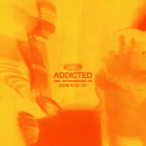Ink, The Chainsmokers & Zerb – Addicted – Zerb Acid VIP Extended