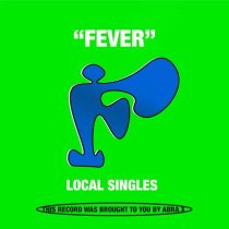 Local Singles – Fever