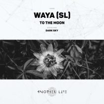 WAYA (SL) – To the Moon