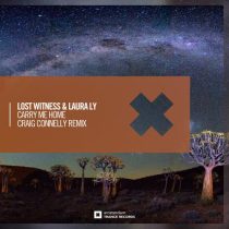 Lost Witness & Laura-Ly – Carry Me Home (Craig Connelly Remix)