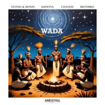 Stones & Bones & Chaleee, Stones & Bones & Ahoona – Wada