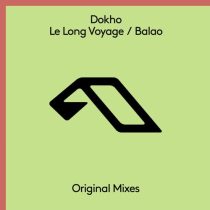 Dokho, Elliot Vast & Dokho – Le Long Voyage / Balao