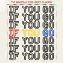 The Magician & Griff Clawson – If You Go