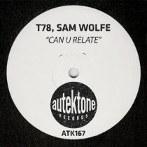 T78 & Sam WOLFE – Can U Relate