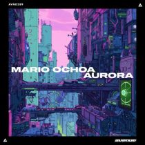 Mario Ochoa – Aurora