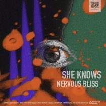 She Knows – Nervous Bliss