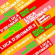 Luca Debonaire – Rock With You