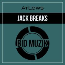 AtLows – Jack Breaks