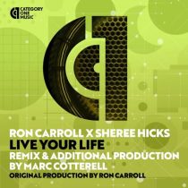 Ron Carroll & Sheree Hicks – Live Your Life