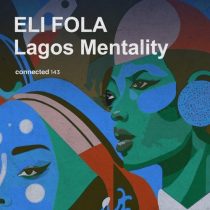 Eli Fola – Lagos Mentality