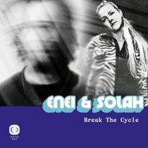 Enei & SOLAH – Break The Cycle