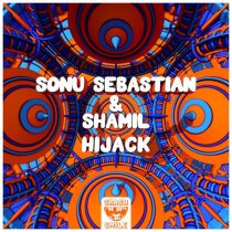 Shamil & Sonu Sebastian – HIJACK