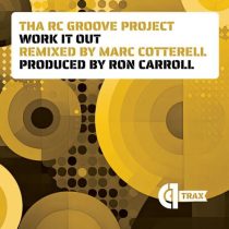 Tha RC Groove Project – Work It Out