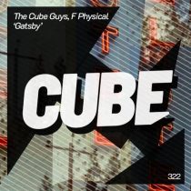 The Cube Guys & F. Physical – Gatsby