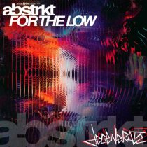 Sean Tyas & Abstrkt – For The Low