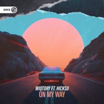 Wiqtory, Hicksu – On My Way