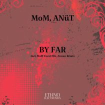 Mom & ANuT – By Far