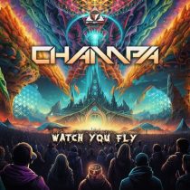 Champa – Watch You Fly