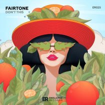 Fairtone – Don’t This