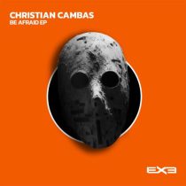 Christian Cambas – Be Afraid