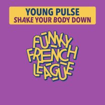 Young Pulse – Shake Your Body Down