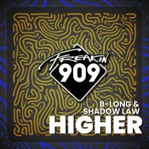 B-Long & Shadow Law – Higher