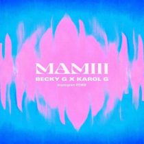 Becky G & Karol G – MAMIII (kryptogram Remix)