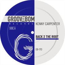 Kenny Carpenter – Back 2 The Root