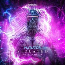 Mutilator – Violated (Thyron Remix)