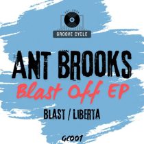 Ant Brooks – Blast Off EP