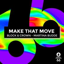 Block & Crown & Martina Budde – Make That Move