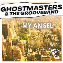 GhostMasters & The GrooveBand – My Angel