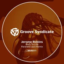 Jerome Robins – Back To Life (Paranoid Jack Remix)