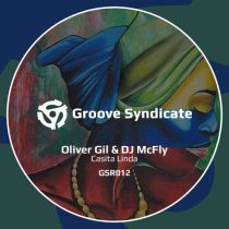 Oliver Gil & DJ McFly – Casita Linda