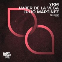 YRM, Julio MartineZ, Javier de la Vega – Together