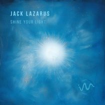 Jack Lazarus – Shine Your Light